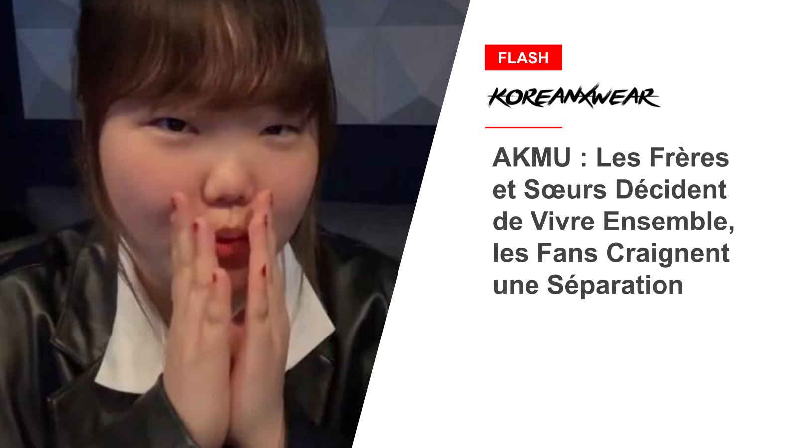 AKMU: Siblings Decide to Live Together, Fans Fear Separation 