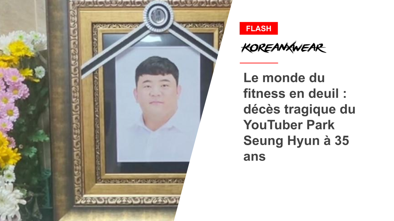 Fitness world mourns: YouTuber Park Seung Hyun dies at 35 